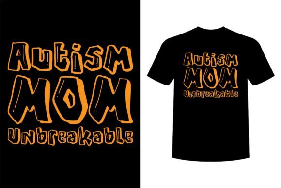 Autism Mom Unbreakable