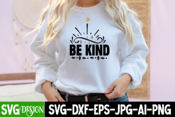 Be Kind SVG Design: Sarcasm, Stitching, and Real-World Sense