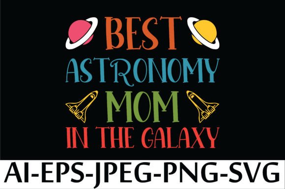 BEST ASTRONOMY MOM in the GALAXY