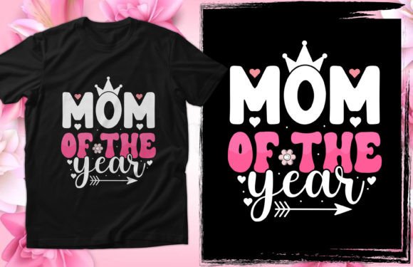 Best Mom of the Year, Mother’s Day T-shirt