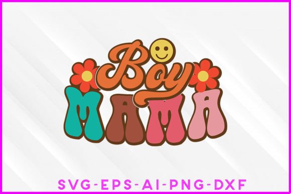Boy Mama Mom Groovy Design