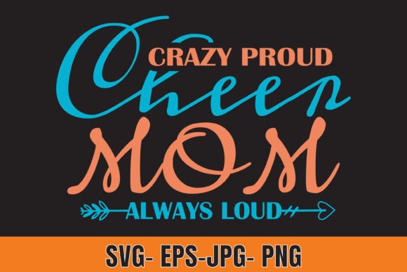 Crazy Proud Cheer Mom Always Loud