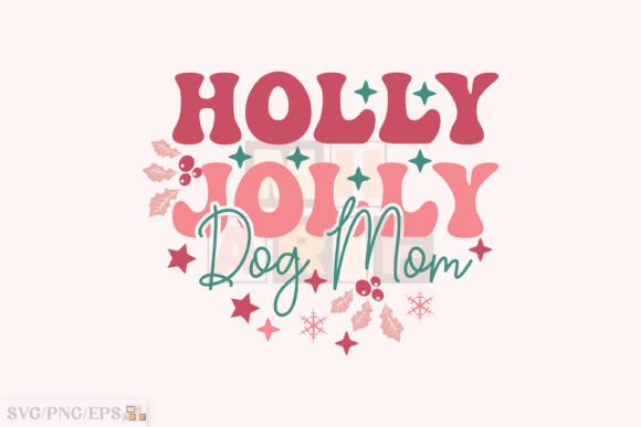 Holly Jolly Dog Mom Christmas T-shirt