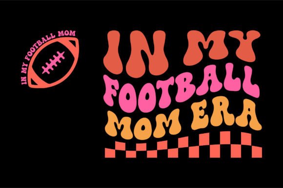 In My Football Mom Era PNG