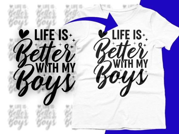Life Is Better with My Boys Mom of Boys