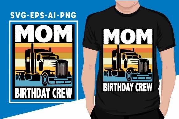 Mom Birthday Crew Truck Firefighter