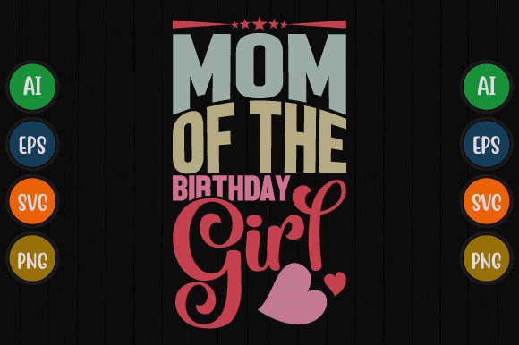 Mom of the Birthday Girl Typography Tee