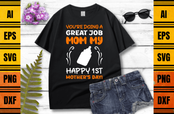 My Happy 1st Mother’s Day T-shirt Design