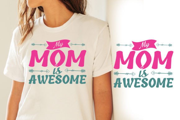 My Mom is Awesome