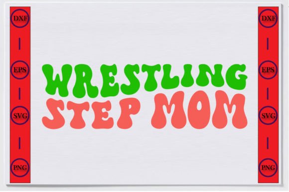 Step Mom Retro Wrestling Design