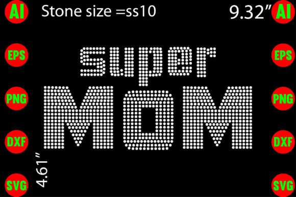 Super Mom Rhinestone Templates