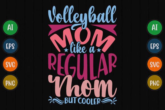 Volleyball Mom Like a Regular Mom Design